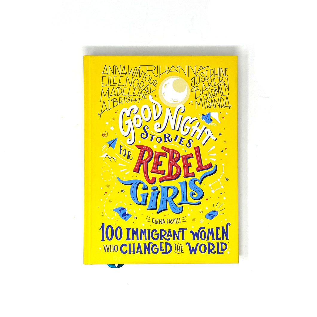 Goodnight Stories For Rebel Girls by Elena Favilli