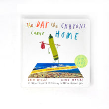 Load image into Gallery viewer, The Day The Crayons&#39; Came Home by Drew Daywalt
