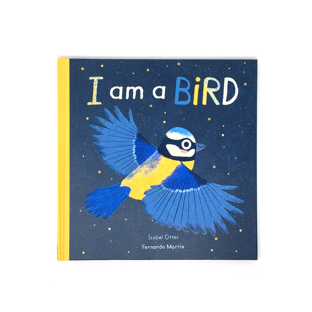 I Am A Bird by Isabel Otter