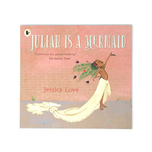 Load image into Gallery viewer, Julian Is A Mermaid by Jessica Love
