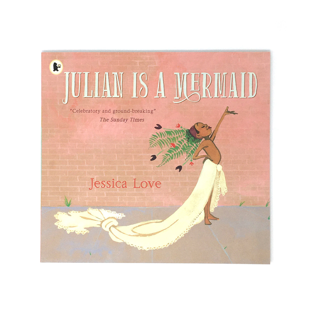 Julian Is A Mermaid by Jessica Love