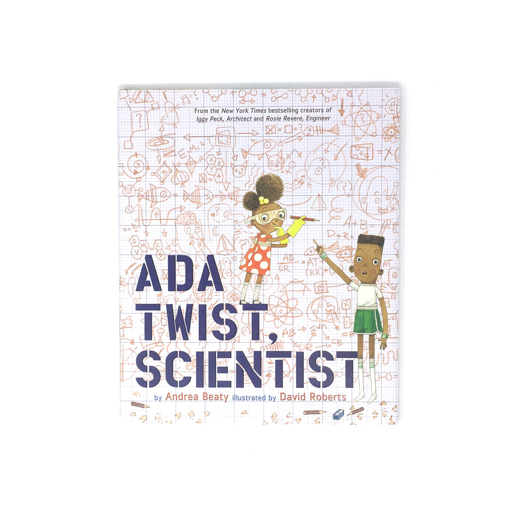 Ada Twist, Scientist by Andrea Beaty